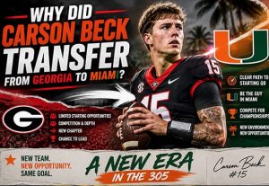 why-did-carson-beck-transfer-from-georgia-to-miami