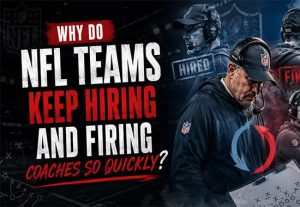 why-do-nfl-teams-keep-hiring-and-firing-coaches-so-quickly